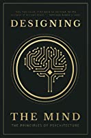 Designing the mind the principles of psychitecture