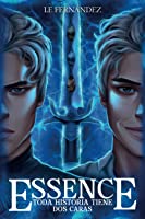 Essence toda historia tiene dos caras (Spanish Edition)
